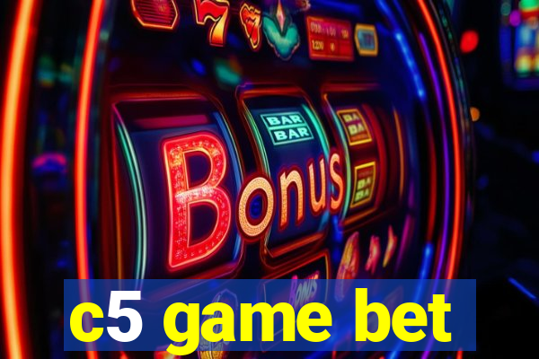 c5 game bet